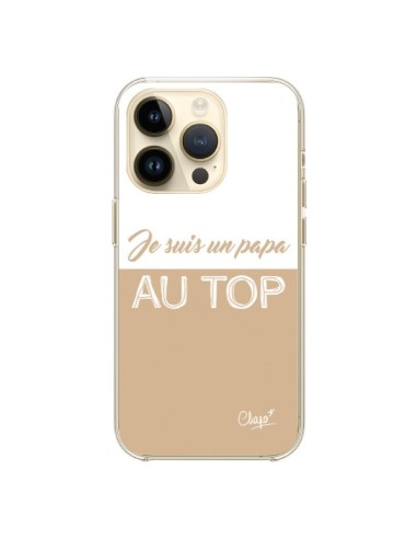 Coque iPhone 14 Pro Je suis un Papa au Top Beige - Chapo