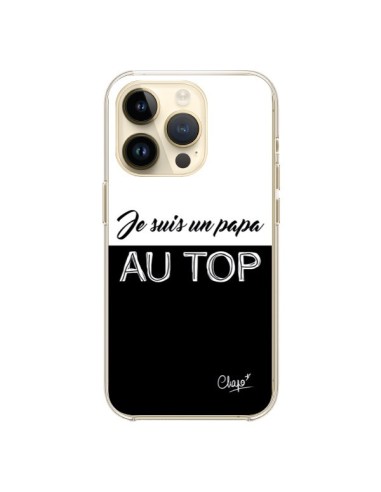 Coque iPhone 14 Pro Je suis un Papa au Top Noir - Chapo