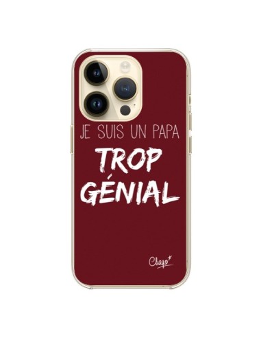 Coque iPhone 14 Pro Je suis un Papa trop Génial Rouge Bordeaux - Chapo