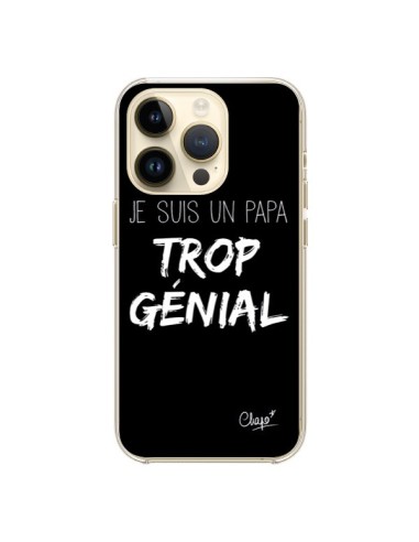 Coque iPhone 14 Pro Je suis un Papa trop Génial Noir - Chapo