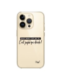 iPhone 14 Pro Case It’s Dad Who Decides Clear - Chapo