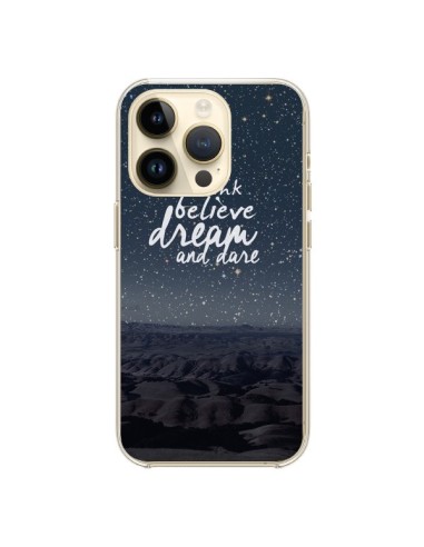Coque iPhone 14 Pro Think believe dream and dare Pensée Rêves - Eleaxart
