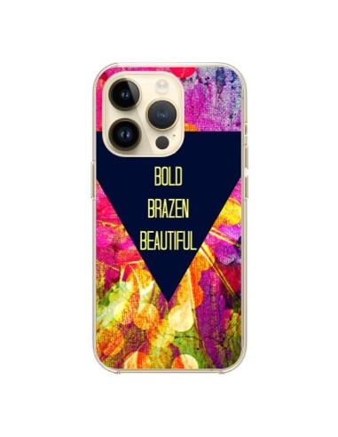 Coque iPhone 14 Pro Be Bold Brazen Beautiful - Ebi Emporium