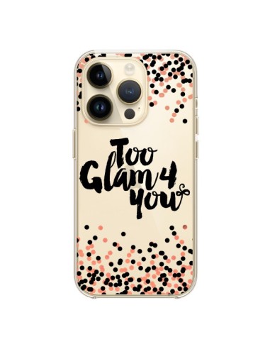 Cover iPhone 14 Pro Too Glamour 4 you Troppo Glamour per Te Trasparente - Ebi Emporium