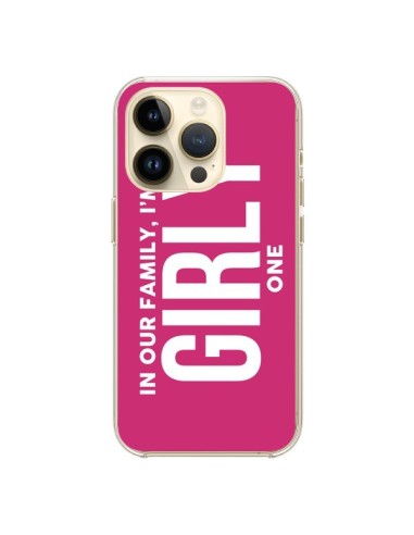 iPhone 14 Pro Case In our family i'm the Girly one - Jonathan Perez