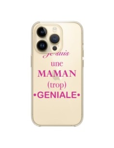 Coque iPhone 14 Pro Je suis une maman trop géniale...