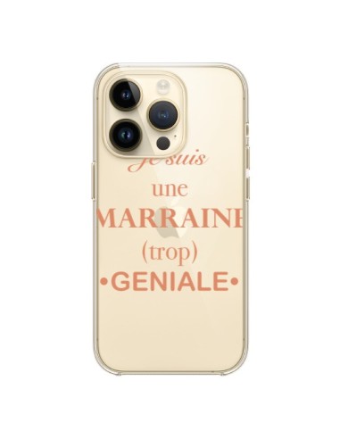 Coque iPhone 14 Pro Je suis une marraine trop géniale Transparente - Laetitia