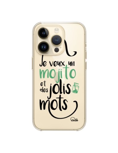 Coque iPhone 14 Pro Je veux un mojito et des jolis mots Transparente - Lolo Santo