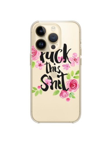 iPhone 14 Pro Case Fuck this Shit Flower Flowers Clear - Maryline Cazenave