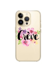 Coque iPhone 14 Pro Crève Fleurs Transparente - Maryline...