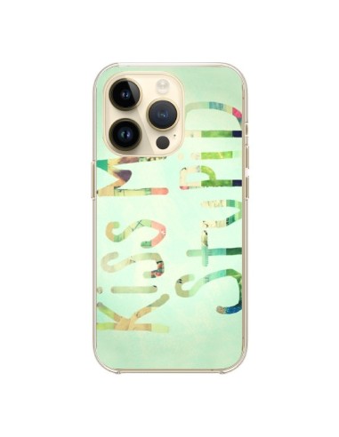 Coque iPhone 14 Pro Kiss Me Stupid - R Delean