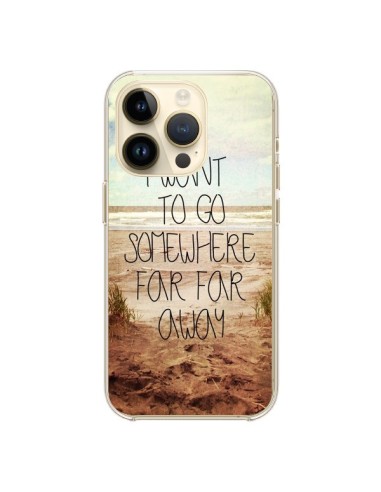 Coque iPhone 14 Pro I want to go somewhere - Sylvia Cook