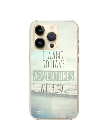 Coque iPhone 14 Pro I want to have adventures with you - Sylvia Cook