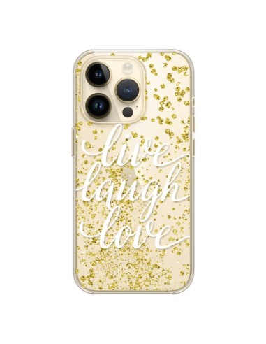 Coque iPhone 14 Pro Live, Laugh, Love, Vie, Ris, Aime Transparente - Sylvia Cook