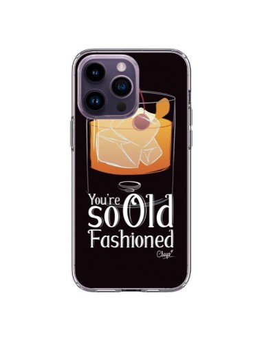 Coque iPhone 14 Pro Max You're so old fashioned Cocktail Barman - Chapo