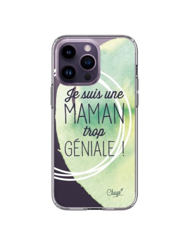 Coque iPhone 14 Pro Max Je suis une Maman trop Géniale Vert Transparente - Chapo