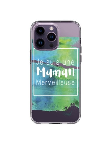 Coque iPhone 14 Pro Max Je suis une Maman Merveilleuse Bleu Vert Transparente - Chapo