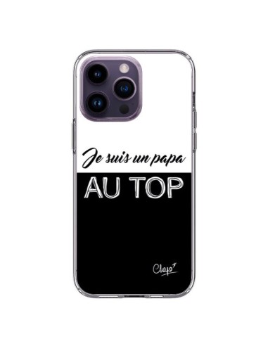 Coque iPhone 14 Pro Max Je suis un Papa au Top Noir - Chapo