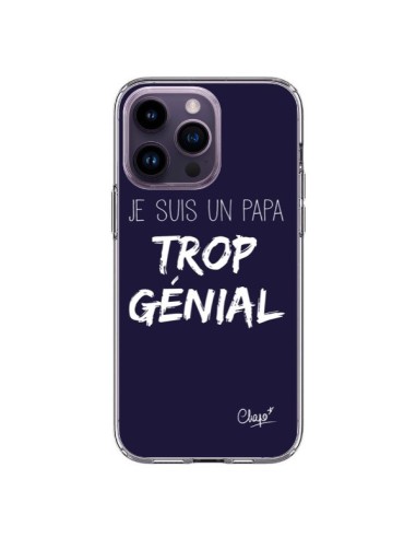 Coque iPhone 14 Pro Max Je suis un Papa trop Génial Bleu Marine - Chapo
