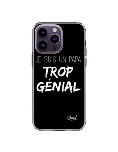 Coque iPhone 14 Pro Max Je suis un Papa trop Génial Noir - Chapo