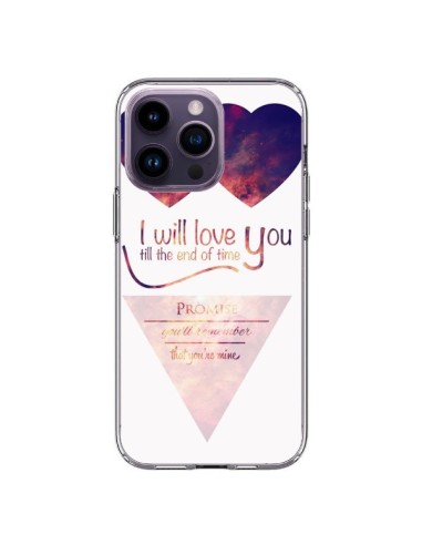 Coque iPhone 14 Pro Max I will love you until the end Coeurs - Eleaxart