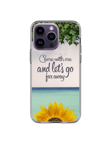 Coque iPhone 14 Pro Max Let's Go Far Away Flower Fleur Tournesol - Eleaxart