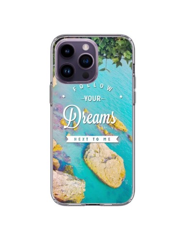 Coque iPhone 14 Pro Max Follow your dreams Suis tes rêves Islands - Eleaxart