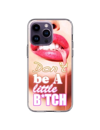 iPhone 14 Pro Max Case Don't Be A Little Bitch - Jonathan Perez