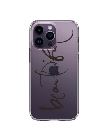 Coque iPhone 14 Pro Max Beautiful Transparente - Dricia Do