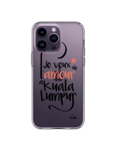 Coque iPhone 14 Pro Max Je veux de l'amour à Kuala Lumpur...