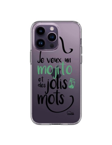 Coque iPhone 14 Pro Max Je veux un mojito et des jolis mots Transparente - Lolo Santo