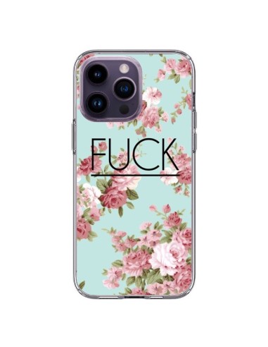Coque iPhone 14 Pro Max Fuck Fleurs - Maryline Cazenave