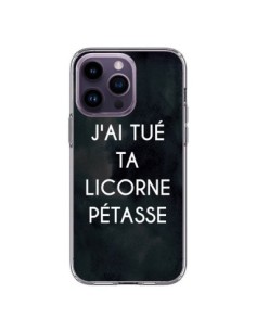 Coque iPhone 14 Pro Max J'ai tué ta Licorne Pétasse -...