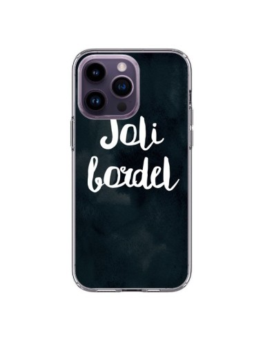 Coque iPhone 14 Pro Max Joli Bordel - Maryline Cazenave