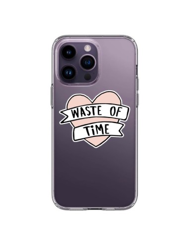 Cover iPhone 14 Pro Max Waste Of Time Trasparente - Maryline Cazenave