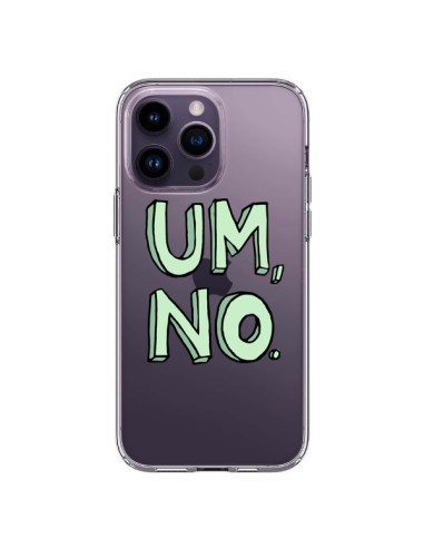 iPhone 14 Pro Max Case Um, No Clear - Maryline Cazenave