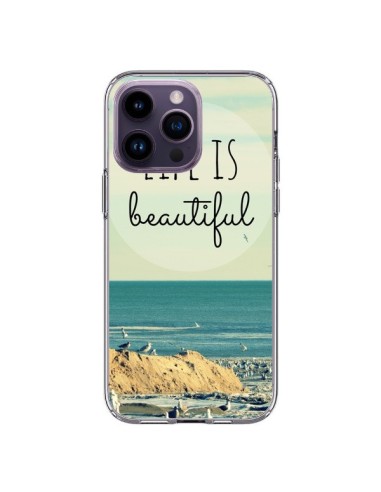 Coque iPhone 14 Pro Max Life is Beautiful - R Delean