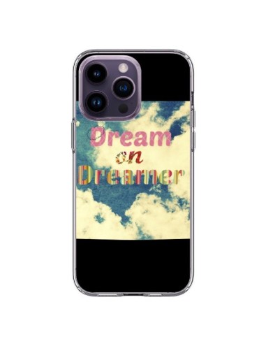 Cover iPhone 14 Pro Max Dream on Dreamer Sogno - R Delean