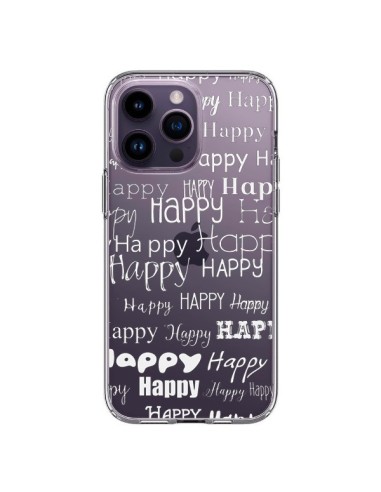 Coque iPhone 14 Pro Max Happy Happy Blanc Transparente - R Delean