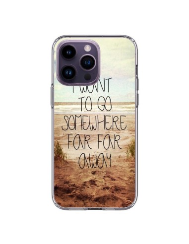 Coque iPhone 14 Pro Max I want to go somewhere - Sylvia Cook