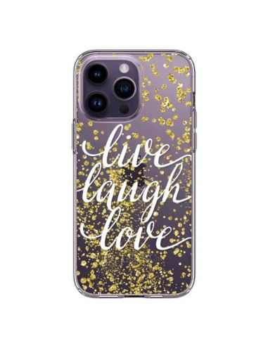 Coque iPhone 14 Pro Max Live, Laugh, Love, Vie, Ris, Aime Transparente - Sylvia Cook