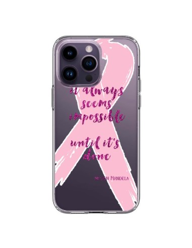Coque iPhone 14 Pro Max It always seems impossible, cela semble toujours impossible Transparente - Sylvia Cook