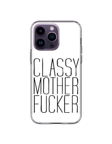 Coque iPhone 14 Pro Max Classy Mother Fucker - Sara Eshak