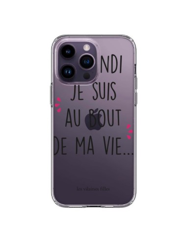 Coque iPhone 14 Pro Max Le lundi, je suis au bout de ma vie Transparente - Les Vilaines Filles