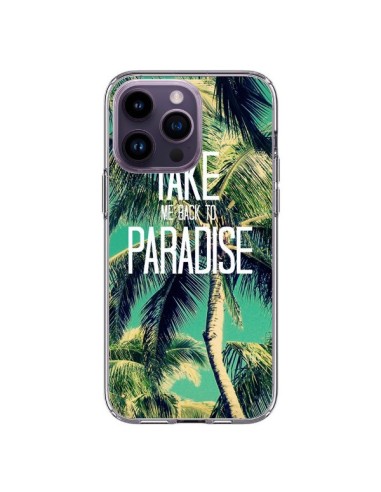 Coque iPhone 14 Pro Max Take me back to paradise USA Palmiers Palmtree - Tara Yarte