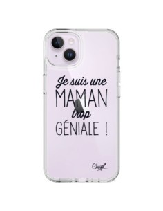 Coque iPhone 14 Plus Je suis une Maman trop Géniale...