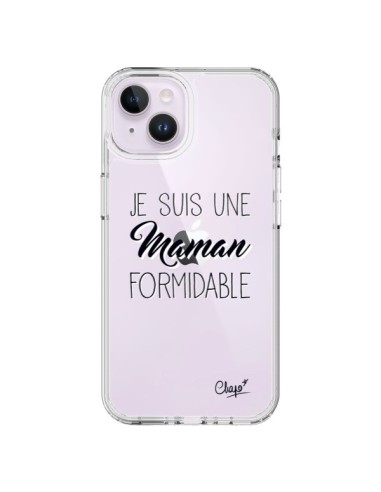 Coque iPhone 14 Plus Je suis une Maman Formidable Transparente - Chapo