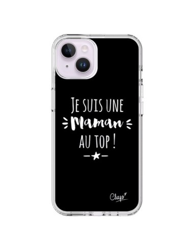 Coque iPhone 14 Plus Je suis une Maman au Top - Chapo