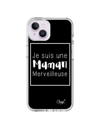 Coque iPhone 14 Plus Je suis une Maman Merveilleuse - Chapo