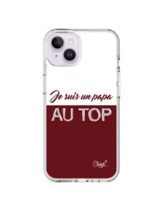 Coque iPhone 14 Plus Je suis un Papa au Top Rouge...